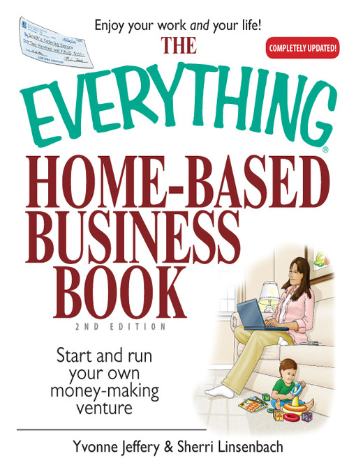 Title details for The Everything Home-Based Business Book by Yvonne Jeffery - Available